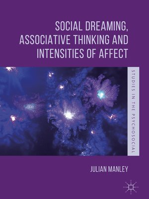 cover image of Social Dreaming, Associative Thinking and Intensities of Affect